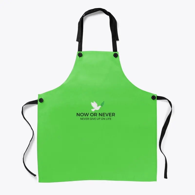 Never give up on life Apron